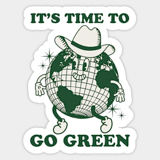 It's Time to Go Green Sticker